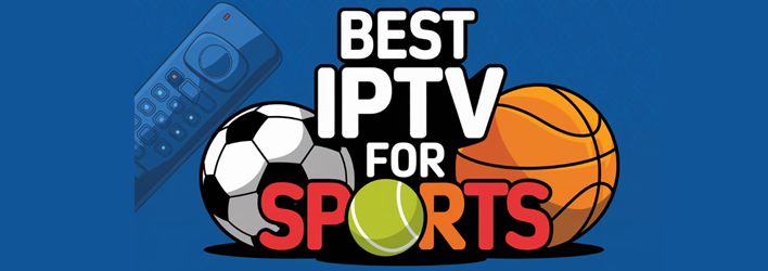 IPTV UK sports subscriptions